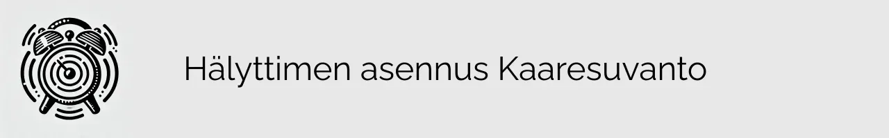 Hälyttimen asennus Kaaresuvanto